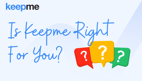 Is Keepme Right For You? Take Our Quiz!