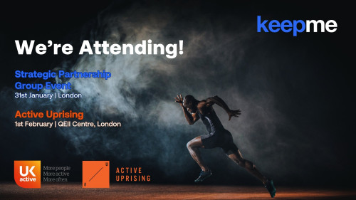 Catch the Keepme Team @ ukactives SPG Event & Active Uprising!